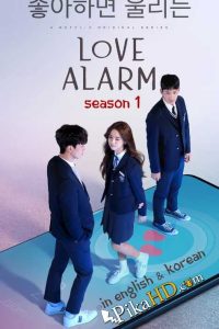 Love Alarm: Season 1 Complete [English Dubbed & Korean] Dual Audio | 720p HDRip Esubs